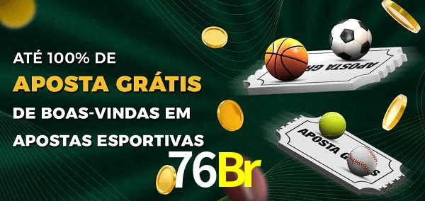 76Br Ate 100% de Aposta Gratis